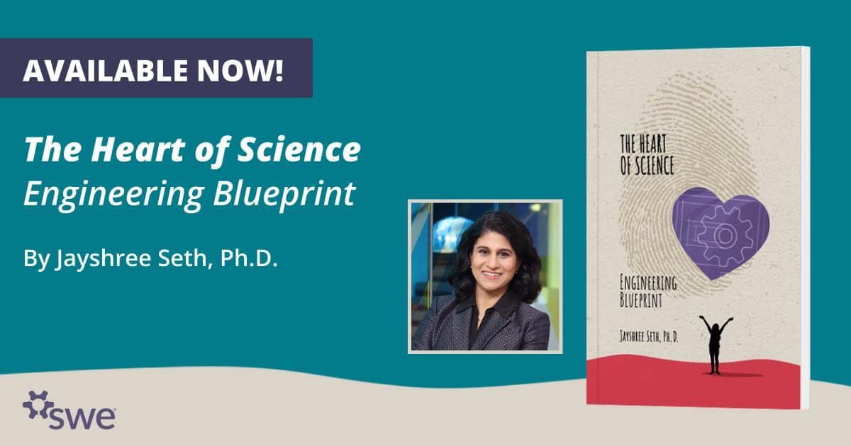 You are currently viewing Now Available — “The Heart of Science: Engineering Blueprint,” a New Book by Jayshree Seth, Ph.D.